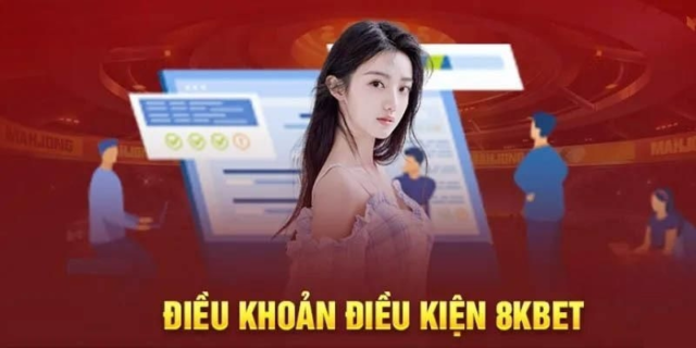 Điều Khoản Điều Kiện 8kbet