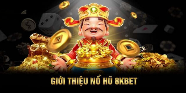 nổ hũ 8kbet